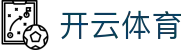 开云体育 - 开云体育官方网站 - 安全娱乐导航